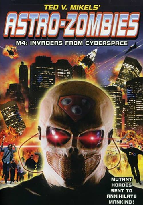 Постер: Astro Zombies M4: Invaders from Cyberspace