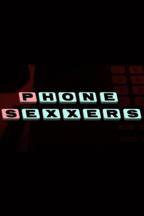 Постер: Phone Sexxers