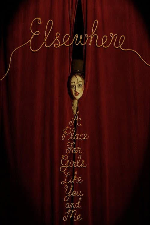 Постер: Elsewhere: A Place For Girls Like You and Me
