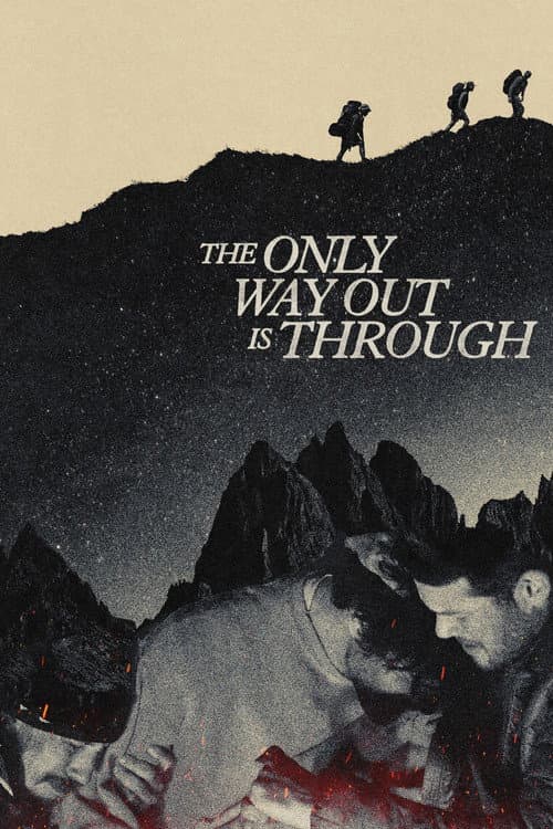 Постер: The Only Way Out Is Through