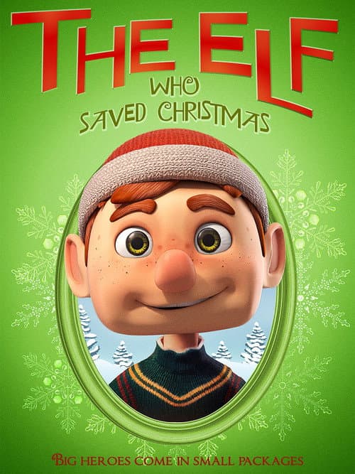 Постер: The Elf Who Saved Christmas