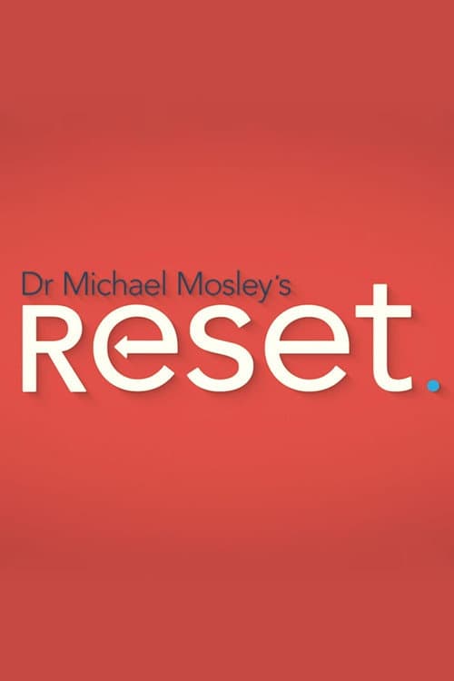 Постер: Dr Michael Mosley's Reset