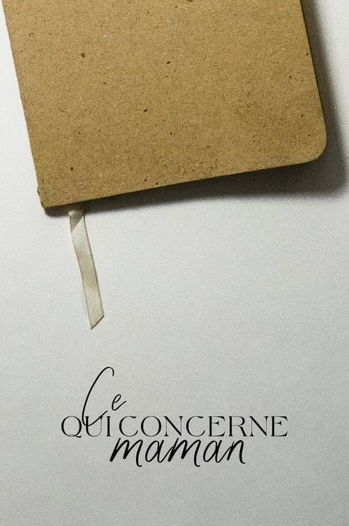 Постер: Ce qui Concerne Maman