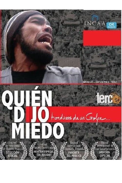 Постер: ¿Quién dijo miedo? Honduras de un golpe...