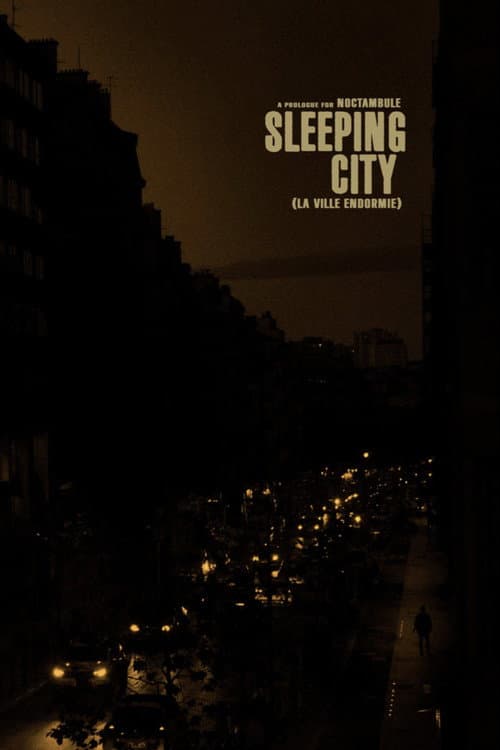 Постер: Sleeping City - La ville endormie (a prologue for Noctambule)