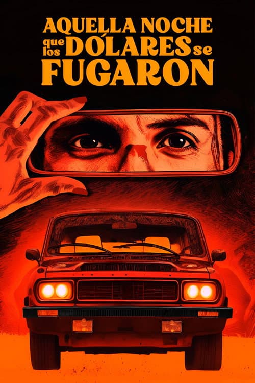 Постер: Aquella noche que los dólares se fugaron