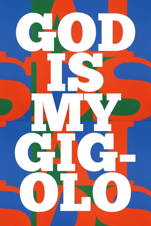 Постер: God is My Gigolo