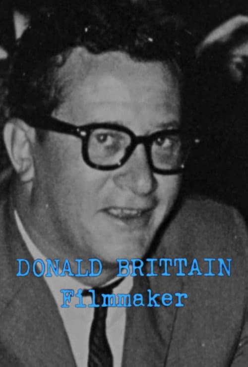Постер: Donald Brittain: Filmmaker