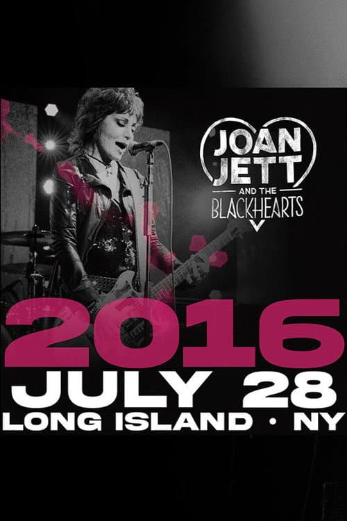 Постер: Joan Jett & the Blackhearts - Live at Jones Beach Long Island, NY 2016