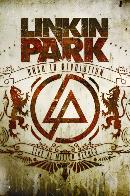 Постер: Linkin Park: Road to Revolution - Live at Milton Keynes