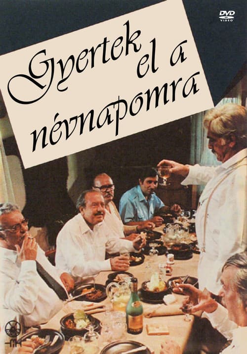 Постер: Gyertek el a névnapomra