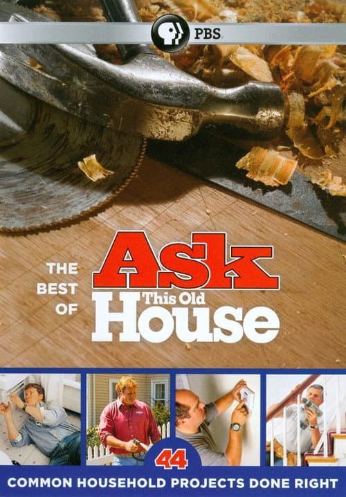 Постер: The Best of Ask This Old House: 44 Common Household Projects