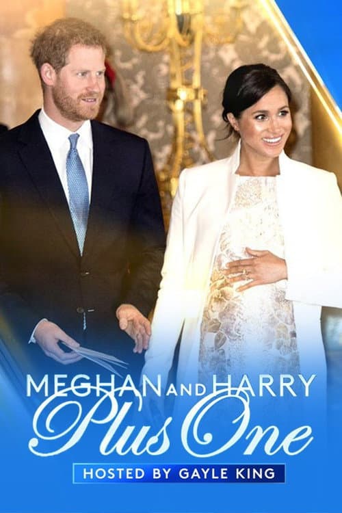 Постер: Meghan and Harry Plus One