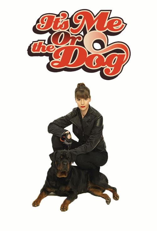 Постер: It's Me or the Dog