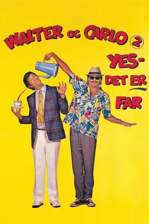 Постер: Walter og Carlo: Yes, det er far