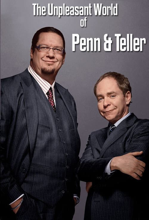 Постер: The Unpleasant World of Penn & Teller