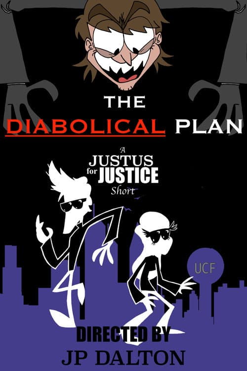 Постер: The Diabolical Plan: A Justus for Justice Short