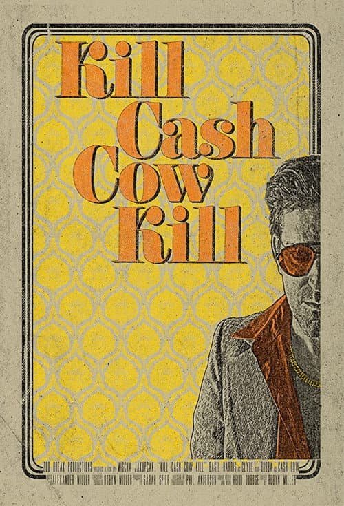 Постер: Kill Cash Cow Kill