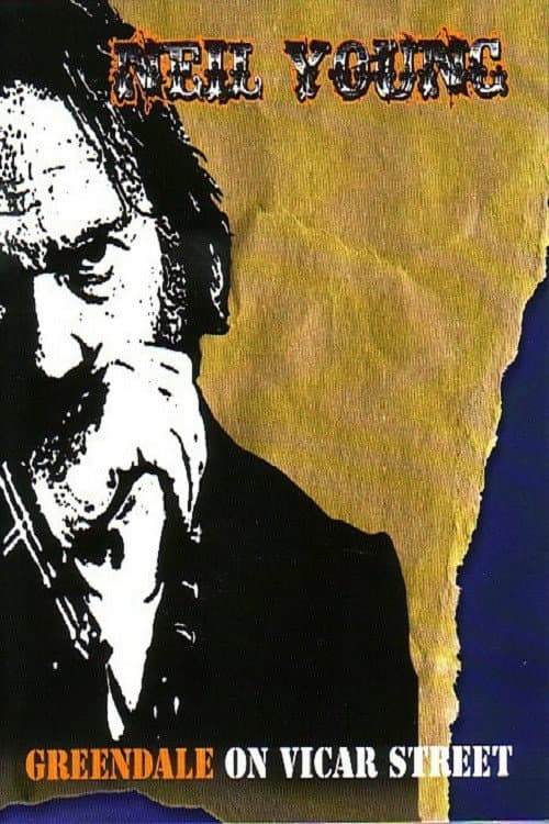Постер: Neil Young: Greendale: Live at Vicar Street