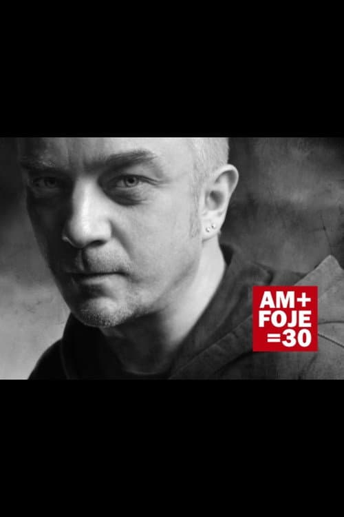 Постер: AM + FOJE = 30