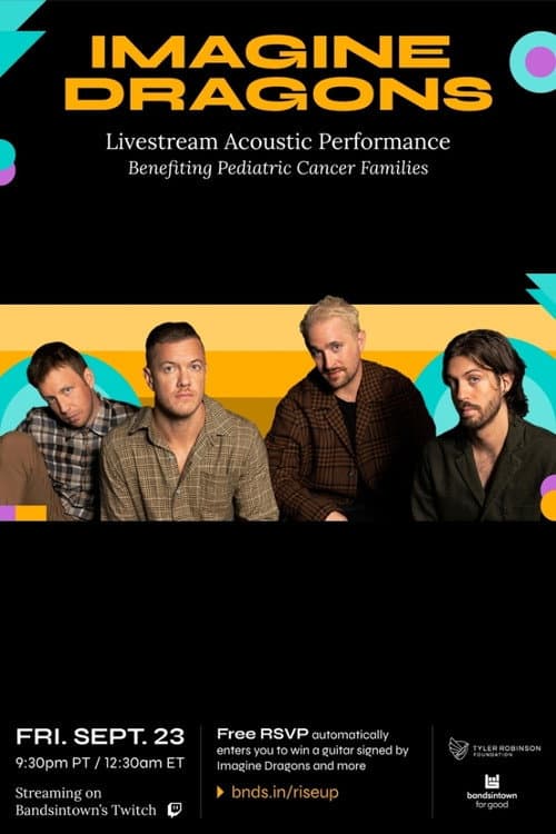 Постер: Imagine Dragons - Live from the Tyler Robinson Foundation 2022 RISE UP Gala