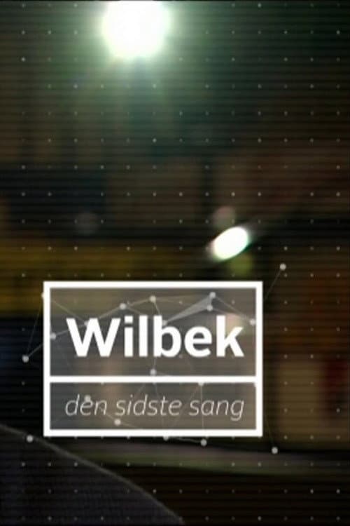 Постер: Wilbek - Den sidste sang