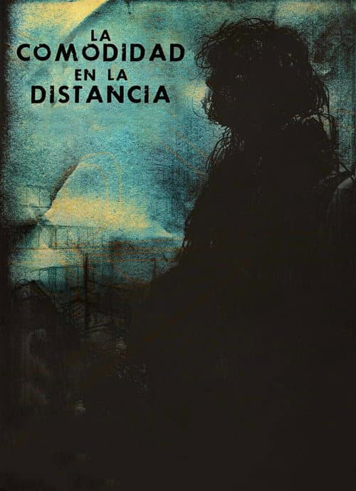Постер: La Comodidad en la Distancia