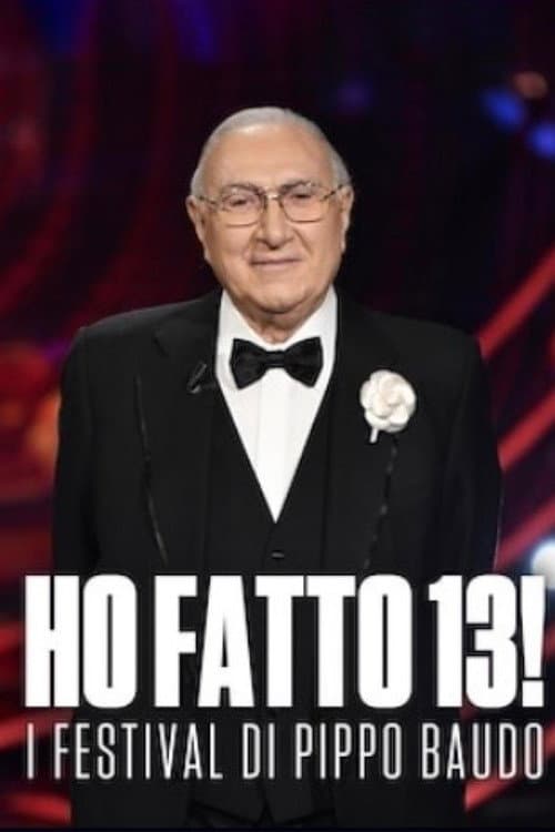 Постер: Ho fatto 13! - I Festival di Pippo Baudo