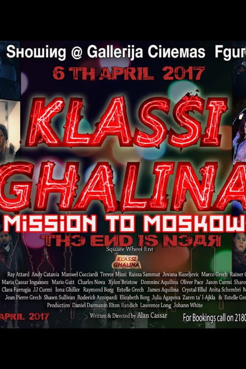 Постер: Klassi Ghalina: Mission to Moscow
