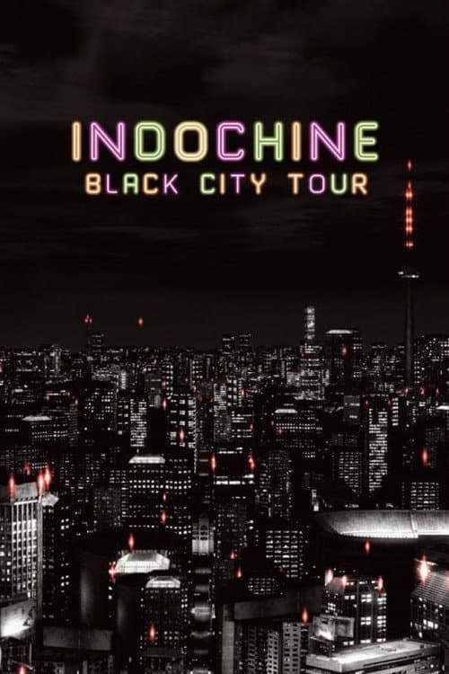 Постер: Indochine - Black City Tour