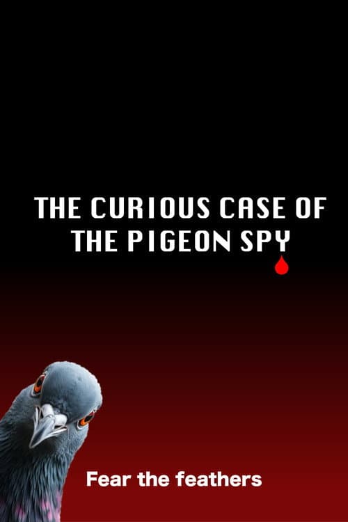 Постер: The Curious Case of the Pigeon Spy