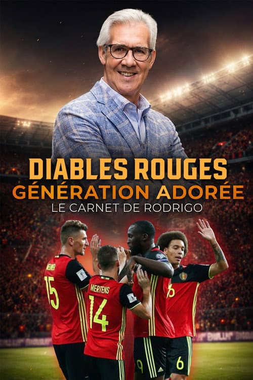 Постер: Diables rouges : génération Adorée - Le carnet de Rodrigo