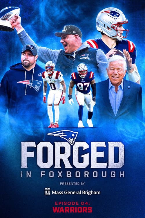 Постер: Forged in Foxborough - Warriors