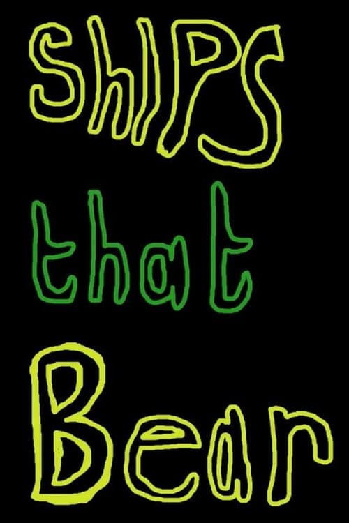 Постер: Ships That Bear