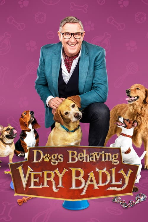 Постер: Dogs Behaving (Very) Badly