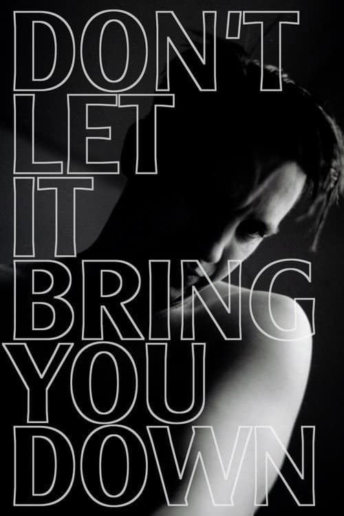 Постер: Don’t Let It Bring You Down