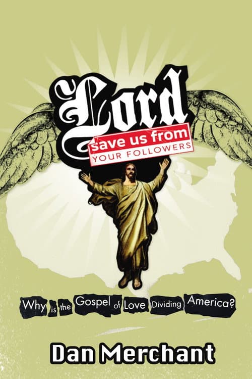 Постер: Lord, Save Us from Your Followers