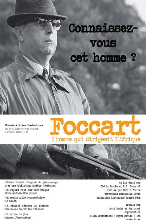 Постер: Foccart, l'homme qui dirigeait l'Afrique