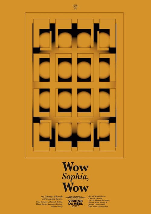 Постер: Wow Sophia, Wow