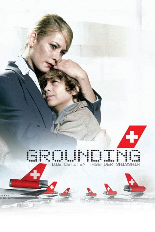 Постер: Grounding: Die letzten Tage der Swissair