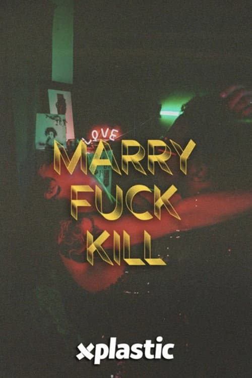 Постер: Marry, Fuck, Kill