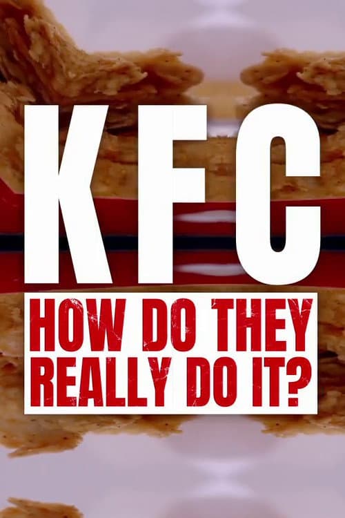 Постер: KFC: How Do They Really Do It?