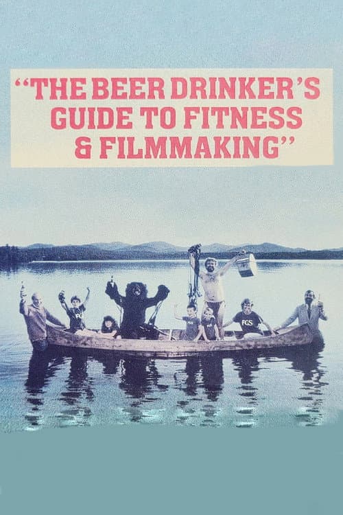 Постер: The Beer Drinker's Guide to Fitness and Filmmaking