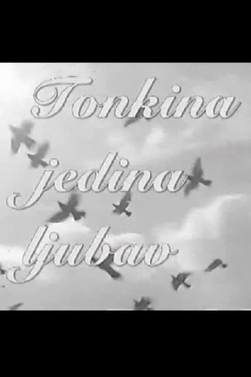 Постер: Tonkina jedna ljubav