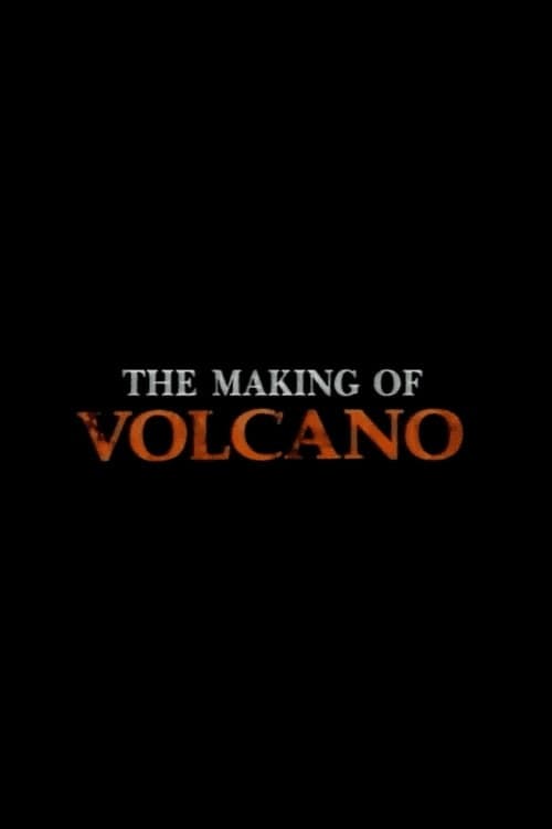 Постер: The Making of Volcano