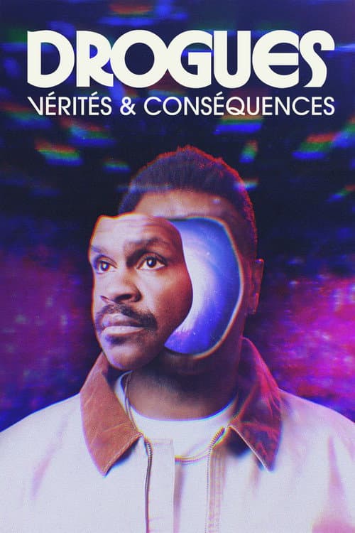 Постер: Drogues: Vérités et conséquences