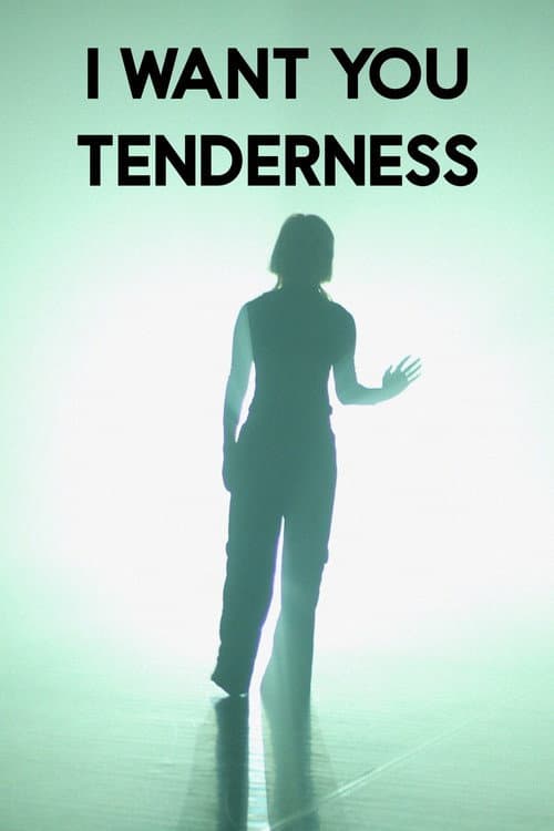 Постер: I want you tenderness