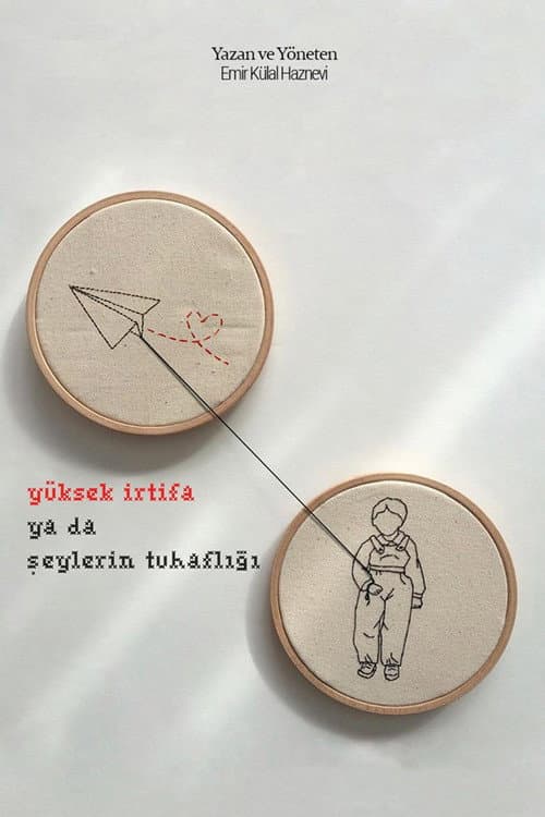 Постер: Yüksek İrtifa ya da Şeylerin Tuhaflığı