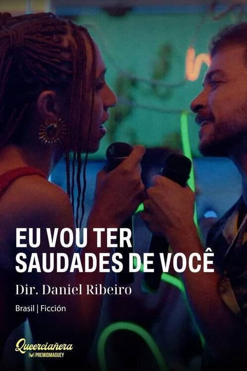 Постер: Eu Vou Ter Saudades de Você