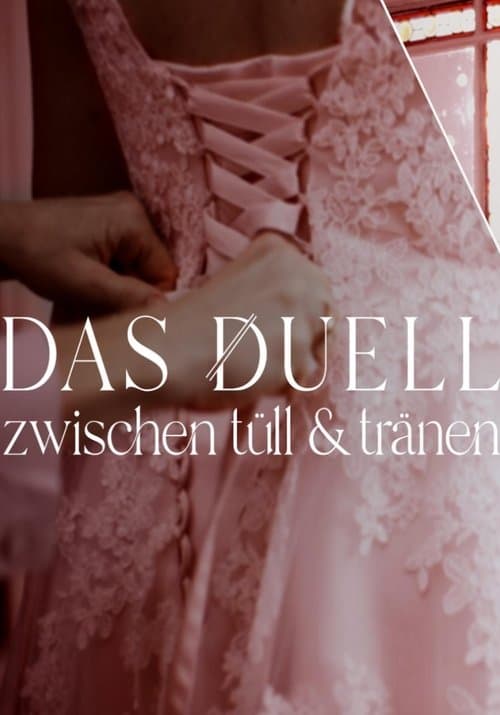 Постер: Das Duell - Zwischen Tüll und Tränen